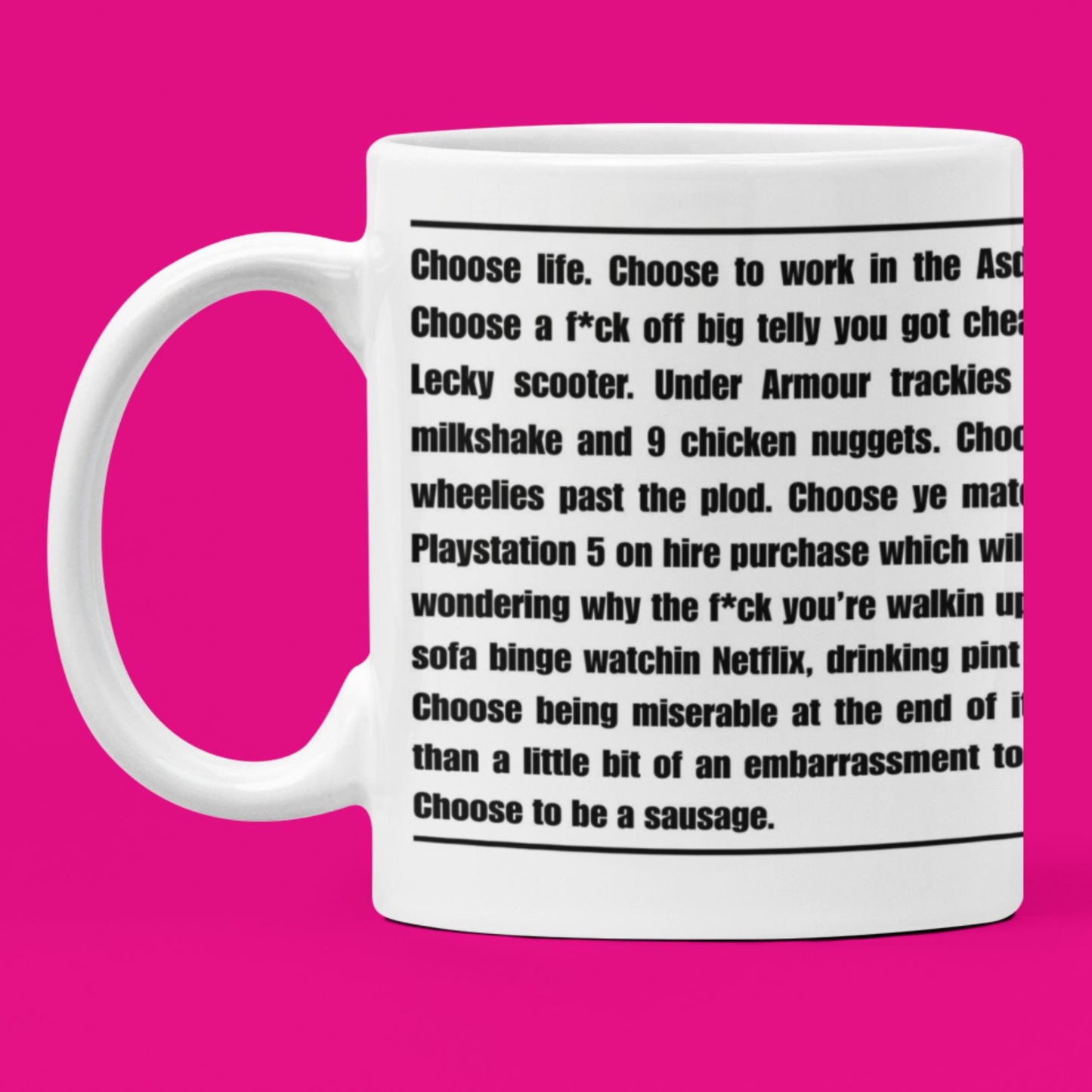 CHOOSE TO BE A SAUSAGE Mug by Stevo