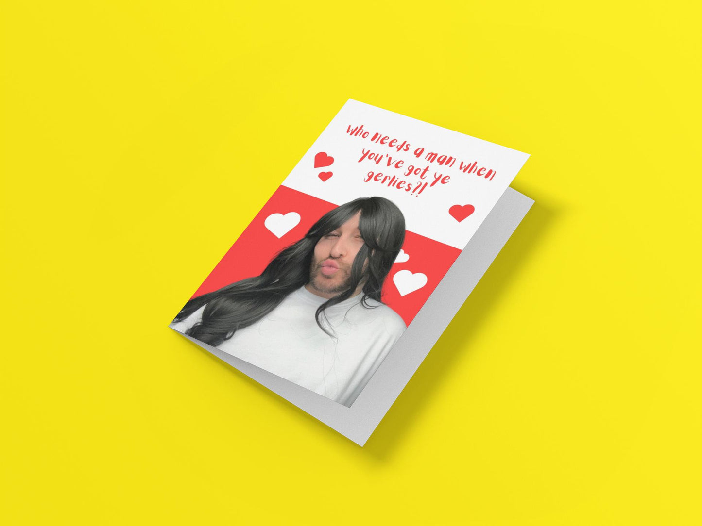 Who Needs A Man... Valentines Card