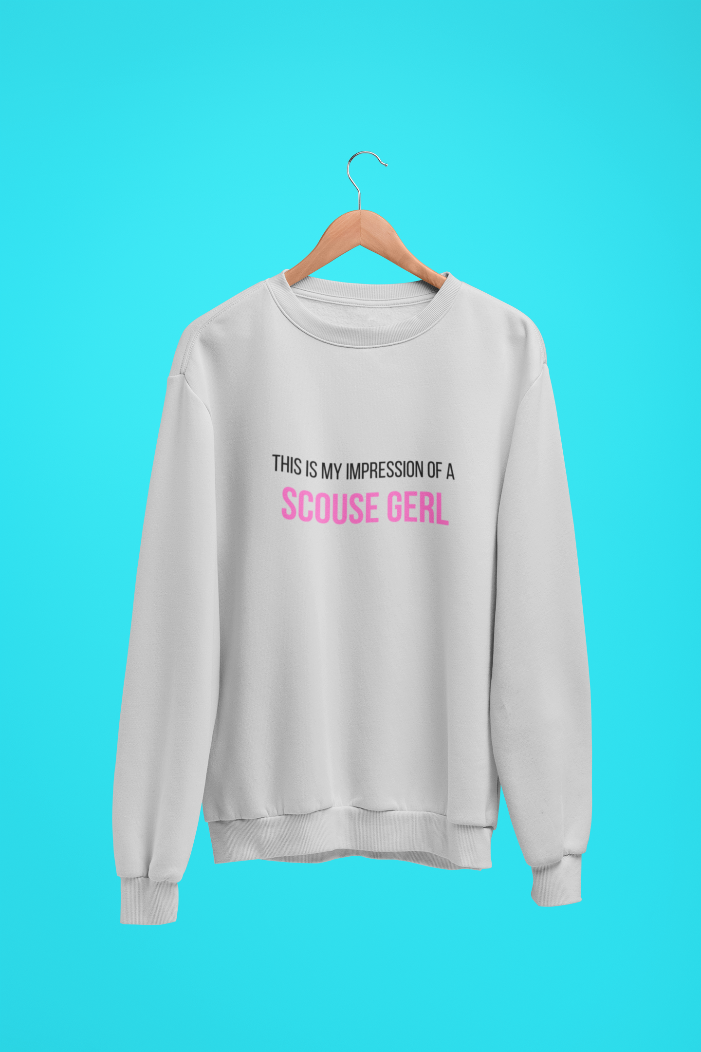 My Impression Sweatshirt by Scouse Gerls